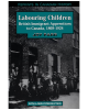 Labouring Children: British Immigrant Apprentices to Canada, 1869-1924