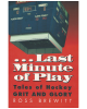 Last Minute of Play: Tales of Hockey Grit and Glory