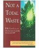 Not a Total Waste: The True Story of a Mother, a Son And AIDS