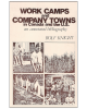 Work Camps and Company Towns in Canada and the U.S.: An Annotated Bibliography