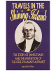 Travels in the Shining Island: The Story of James Evans and the Invention of the Cree Syllabary Alphabet
