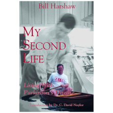 My Second Life: Living with Parkinson's Disease