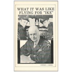 What It Was Like Flying for Ike