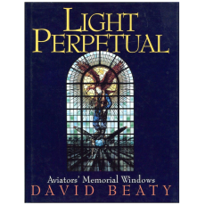 Light Perpetual: Aviators' Memorial Windows