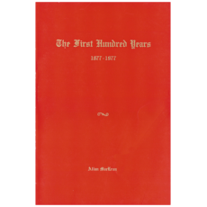 The First Hundred Years 1877-1977 - Tabernacle United Church, Belleville