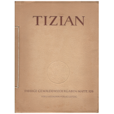 Tizian. Zehn farbige Gemaldewiedergaben Mappe 126