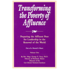 Transforming the Poverty of Affluence