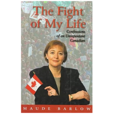 The Fight of My Life: Confessions of an Unrepentant Canadian