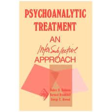 Psychoanalytic Treatment: An Intersubjective Approach (Psychoanalytic Inquiry Book Series)