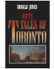 Fifty Tales of Toronto