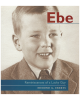 Ebe: Reminiscences of a Lucky Guy