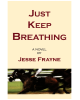 Just Keep Breathing