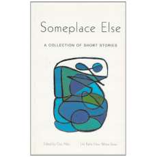 Someplace Else: A Collection of Stories from the 2001 OISE/UT Expressive Writing Seminar