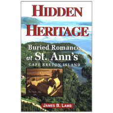 Hidden Heritage: Buried Romance at St. Ann's, Cape Breton Island