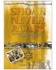 Shoah Never Again: The Jewish Holocaust Experience and Selected Poems