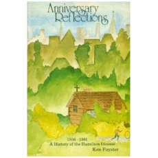 Anniversary Reflections - 1856-1981 A History of Hamilton Diocese
